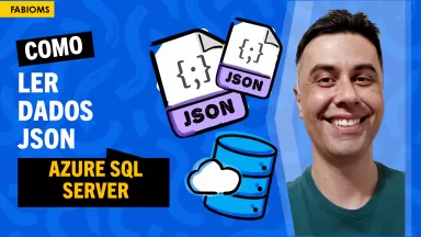 #101 Ler Dados em Formato JSON no Azure SQL