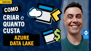 #106 Como Criar e Quanto Custa o recurso Azure Data Lake