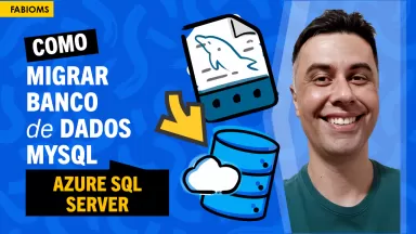 #109 Como Migrar Dados do MySQL para Azure SQL Database