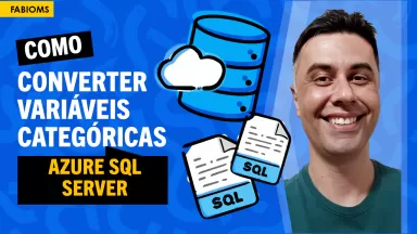 #119 Transforme Variáveis Categóricas em Log de Eventos no Azure SQL Server 