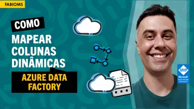 #142 Como mapear colunas dinâmicas no Azure Data Factory