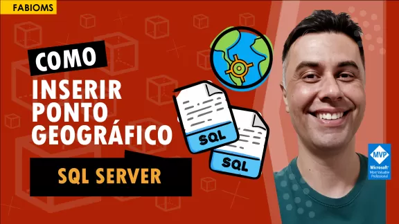 Como inserir ponto geográfico no SQL Server