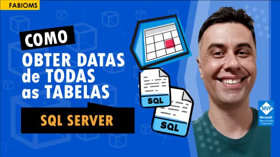 Como obter datas de todas as tabelas no SQL Server