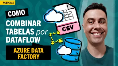 #049 Como Combinar Valores de Tabelas com Dataflow no Azure Data Factory