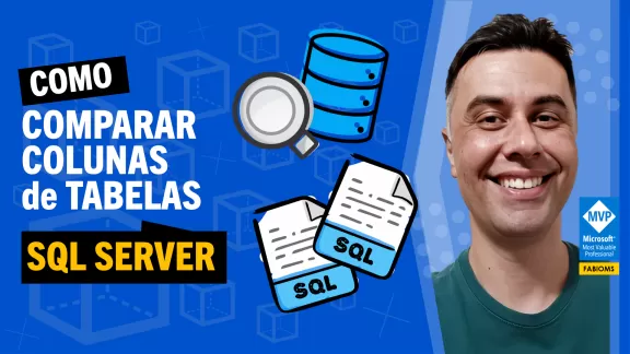 Como Comparar Colunas de Tabelas no SQL Server
