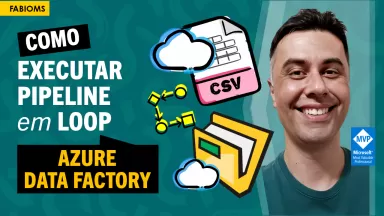 #098 Como executar Pipeline em Loop no Azure Data Factory